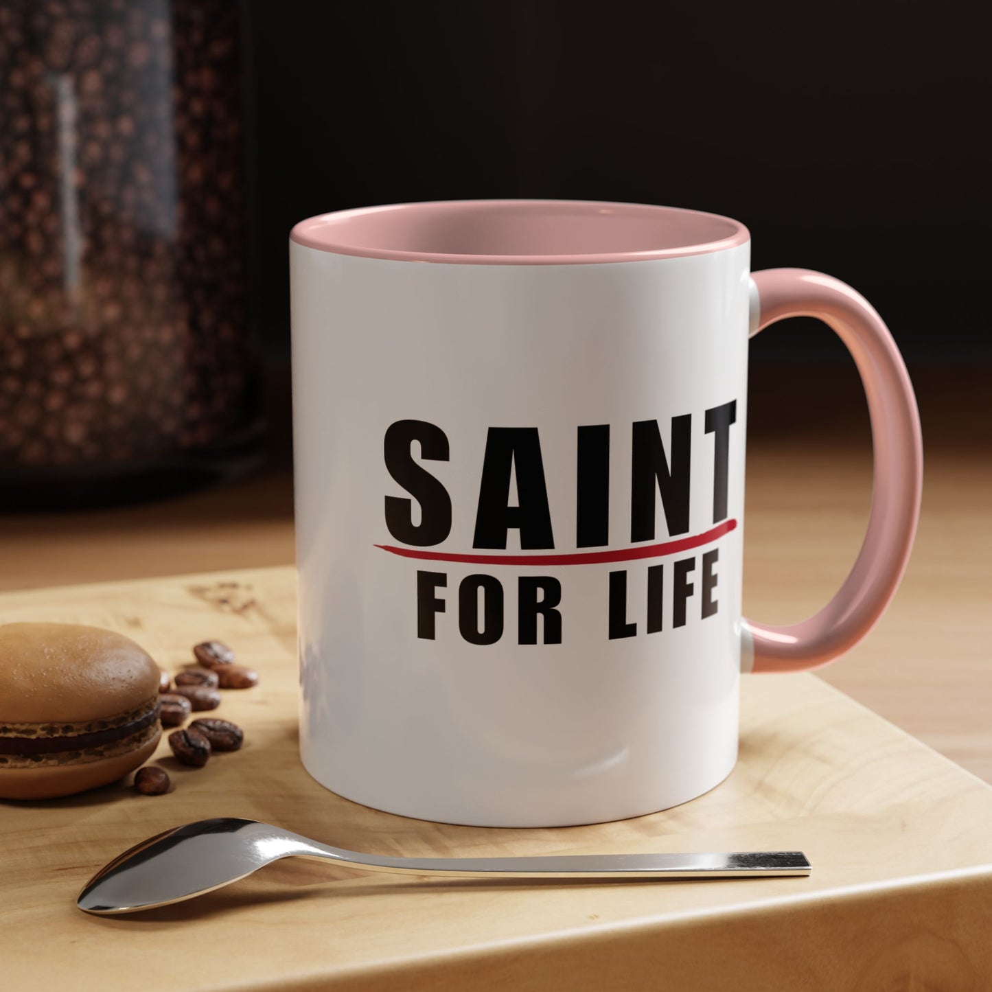 Saint For Life Accent Mug (2 Sizes)(8 Colors)