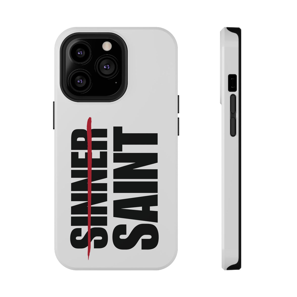Sinner To Saint White Phone Case