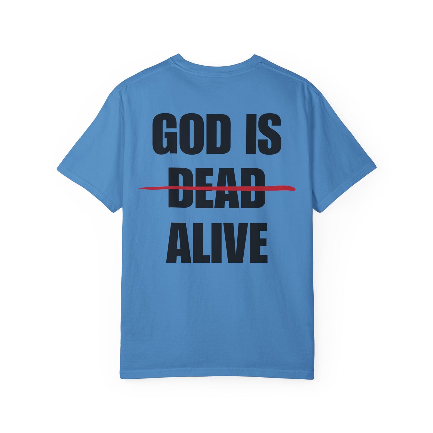 God Is Alive Back Lived-In T-Shirt (4 Colors)