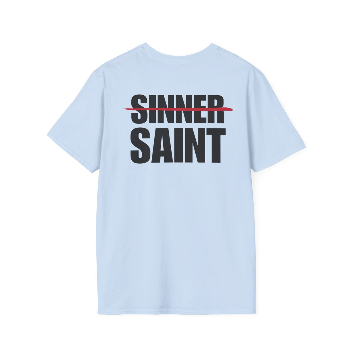 Sinner To Saint Back Classic T-Shirt (5 Colors)
