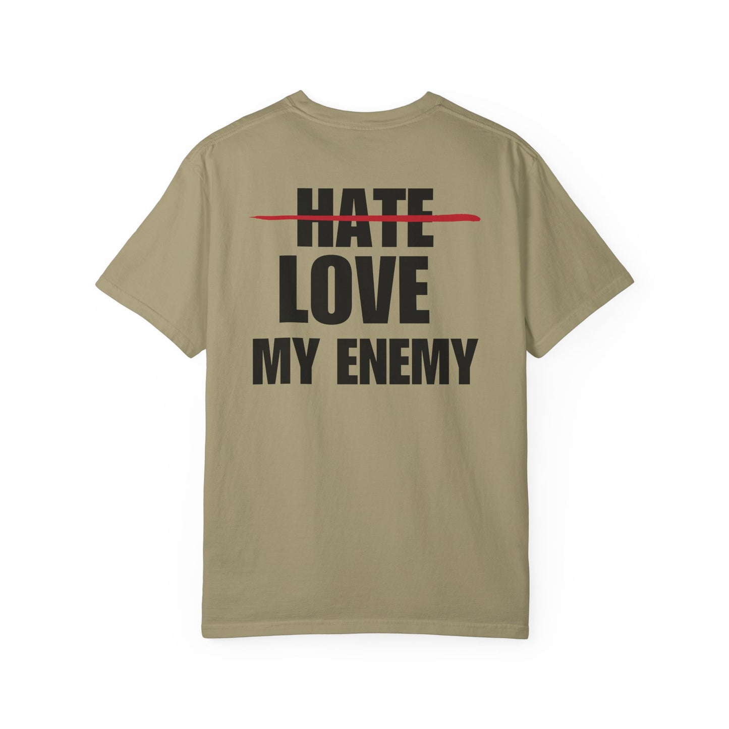 Love My Enemy Back Lived-In T-Shirt (4 Colors)