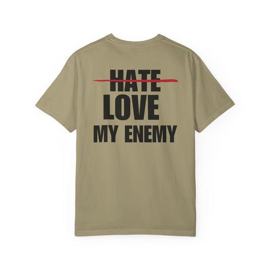 Love My Enemy Back Lived-In T-Shirt (4 Colors)