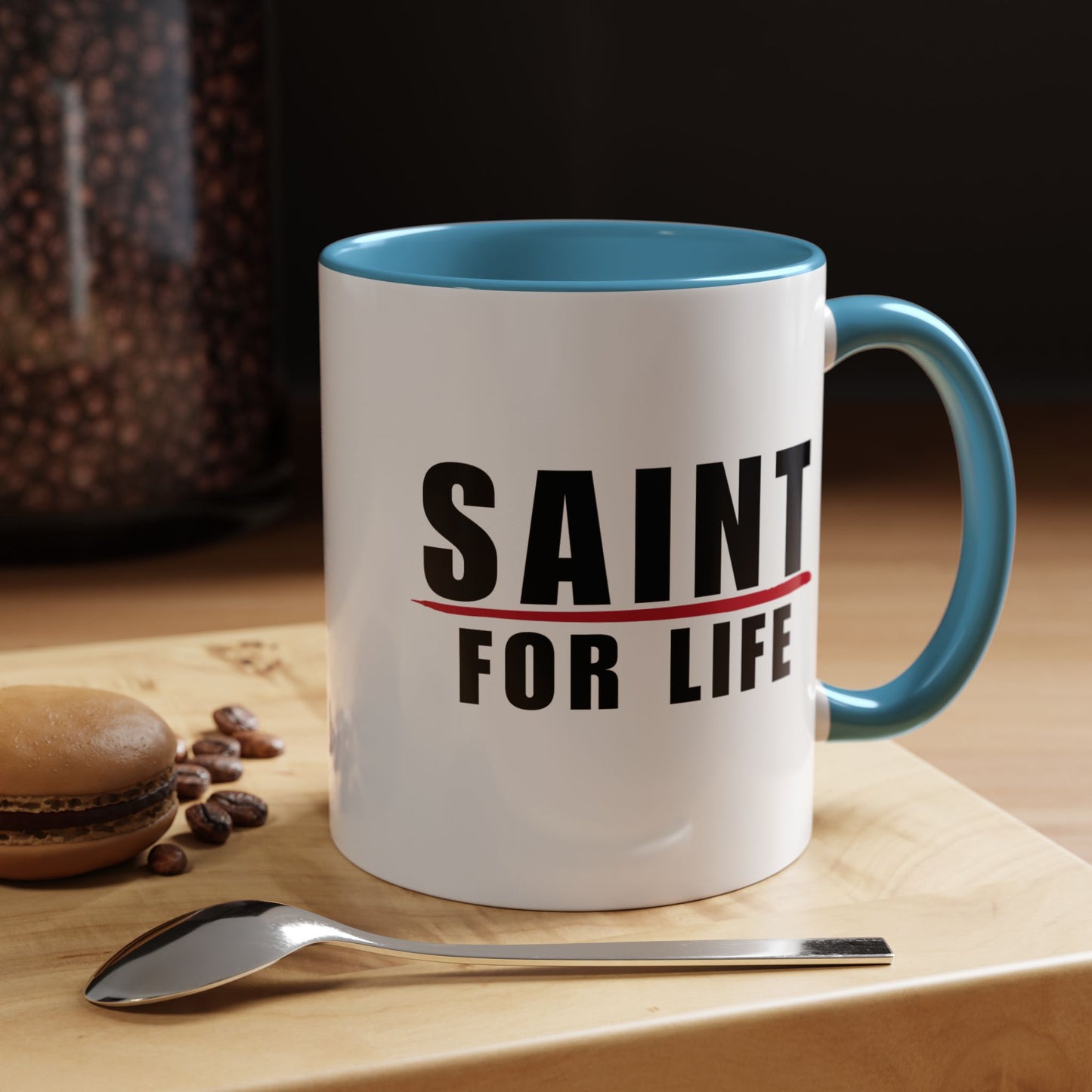 Saint For Life Accent Mug (2 Sizes)(8 Colors)