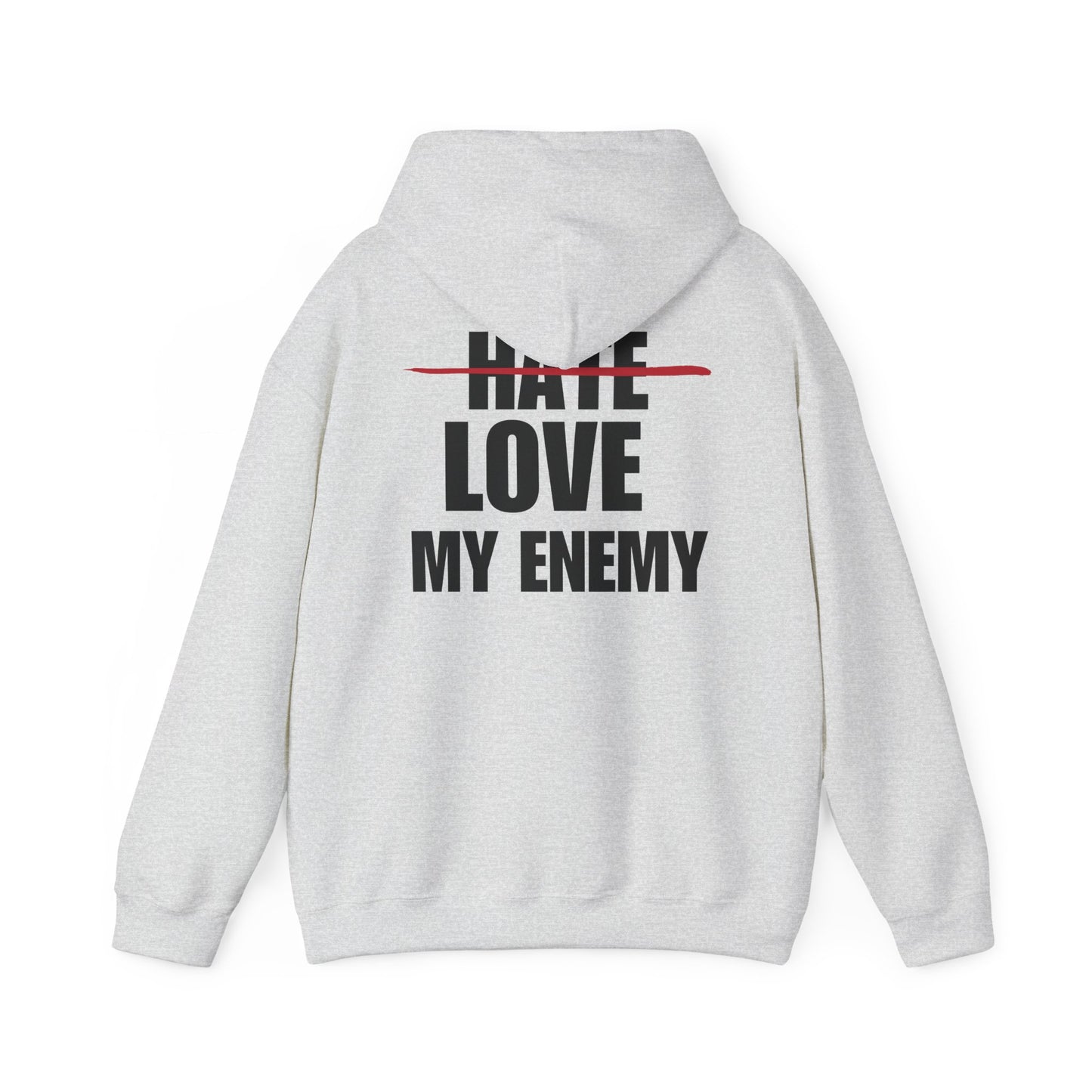 Love My Enemy Hoodie (3 Colors)