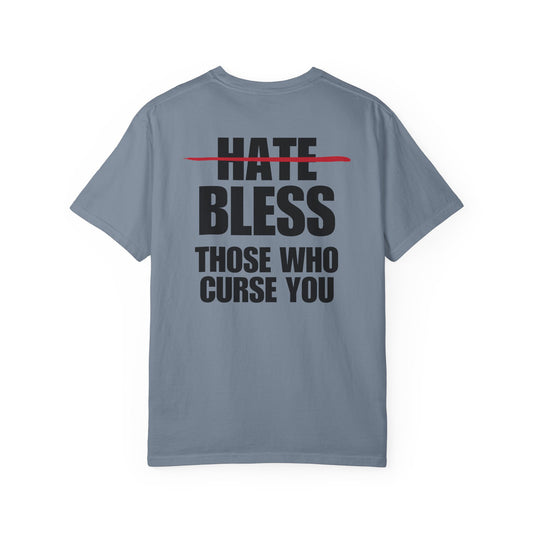 Bless Those Who Curse You Back Lived-In T-Shirt (4 Colors)