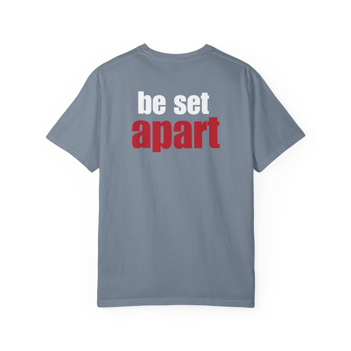 Be Set Apart White Logo Back Lived-In T-Shirt (5 Colors)
