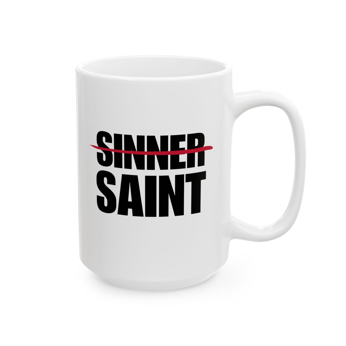 Sinner To Saint White Mug (2 Sizes)