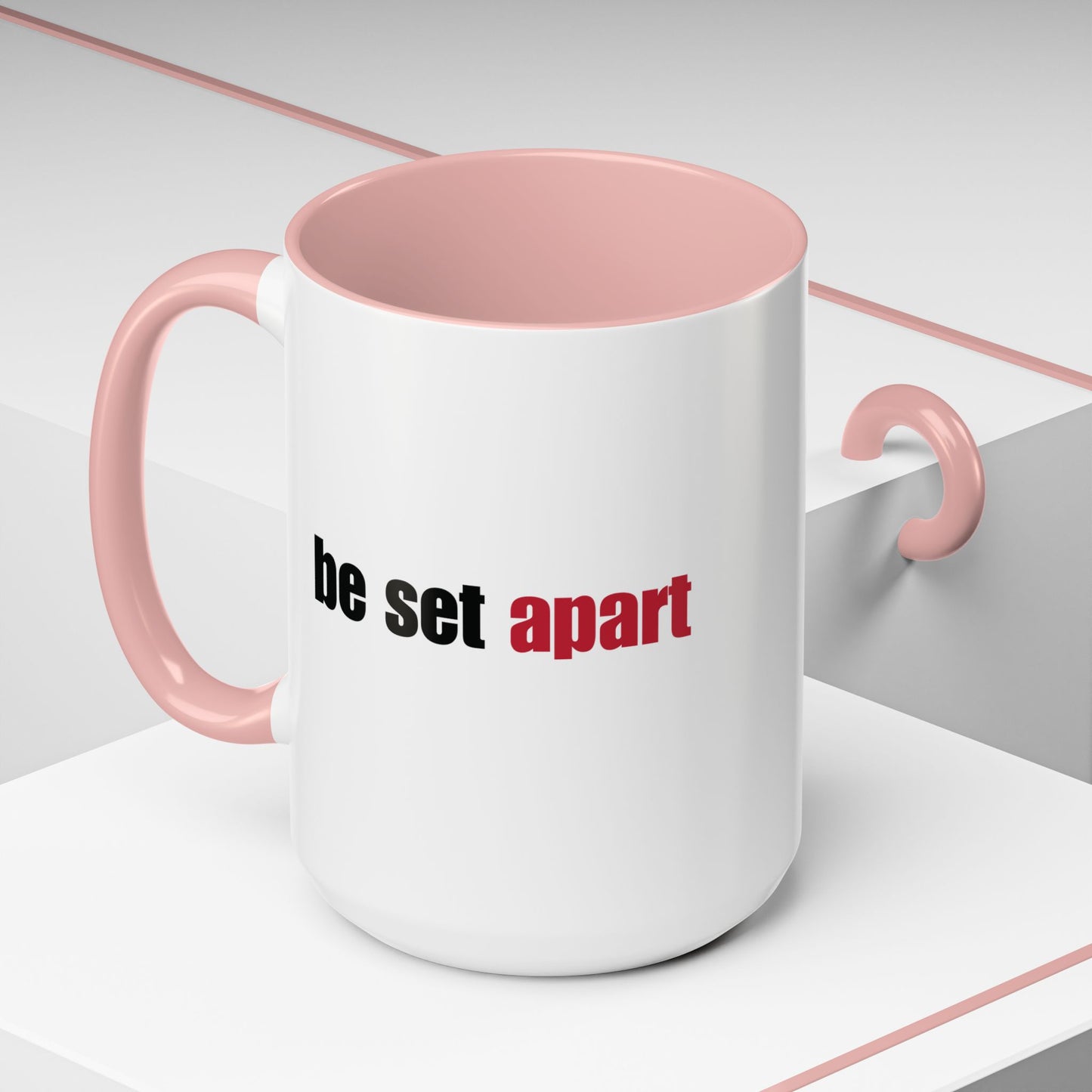 Be Set Apart Combo Accent Mug (2 Sizes)(8 Colors)