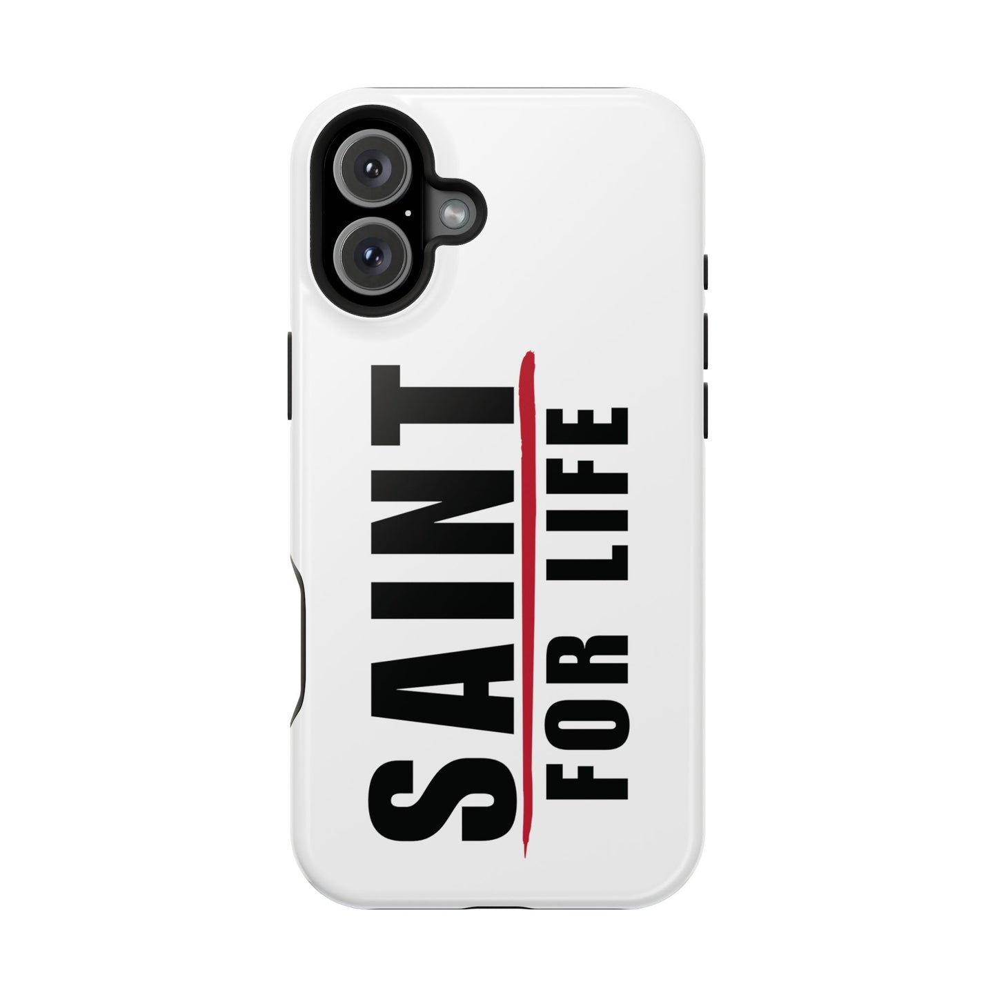 Saint For Life White Phone Case