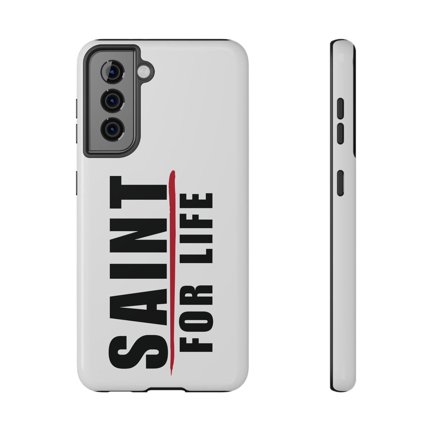 Saint For Life White Phone Case