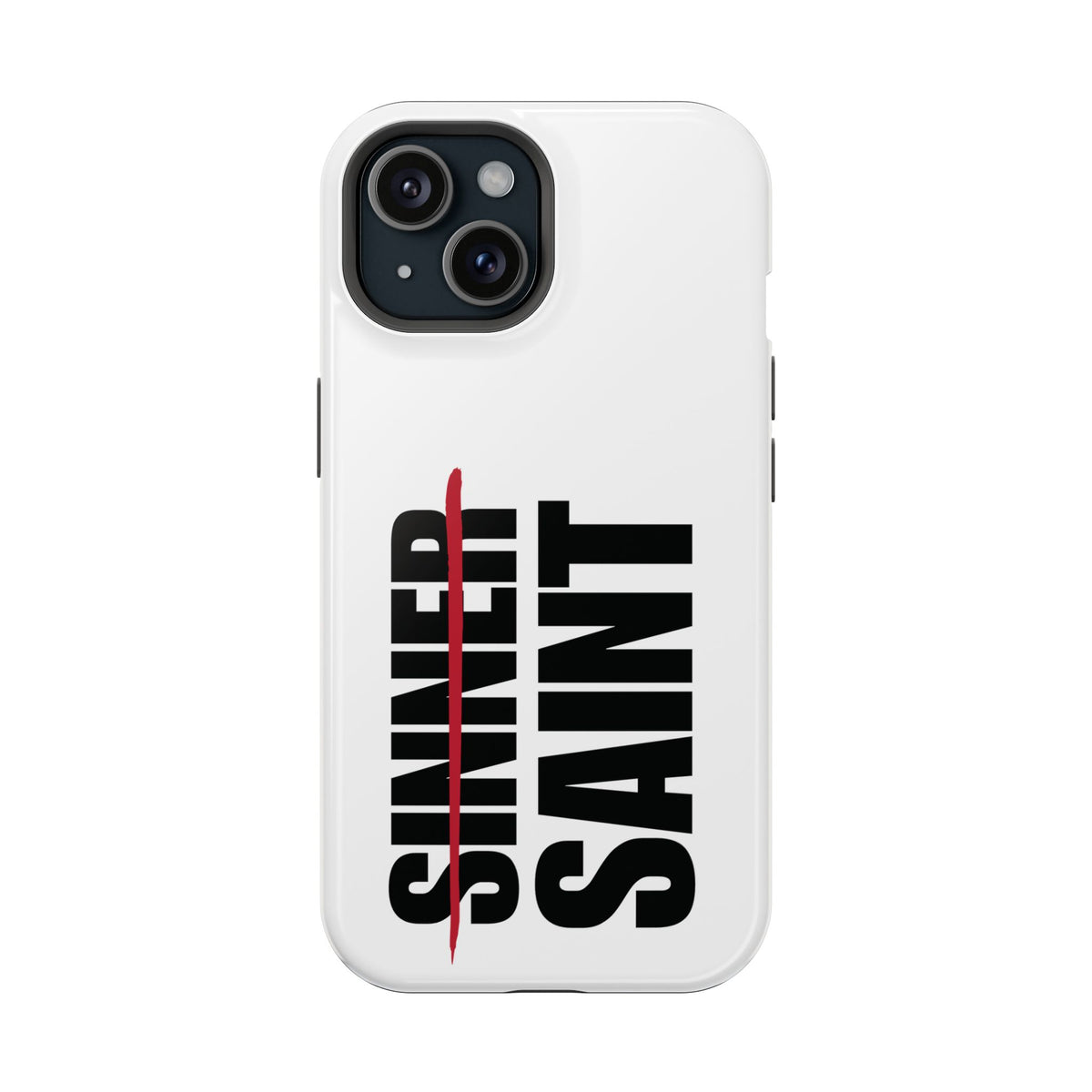 Sinner To Saint White Phone Case