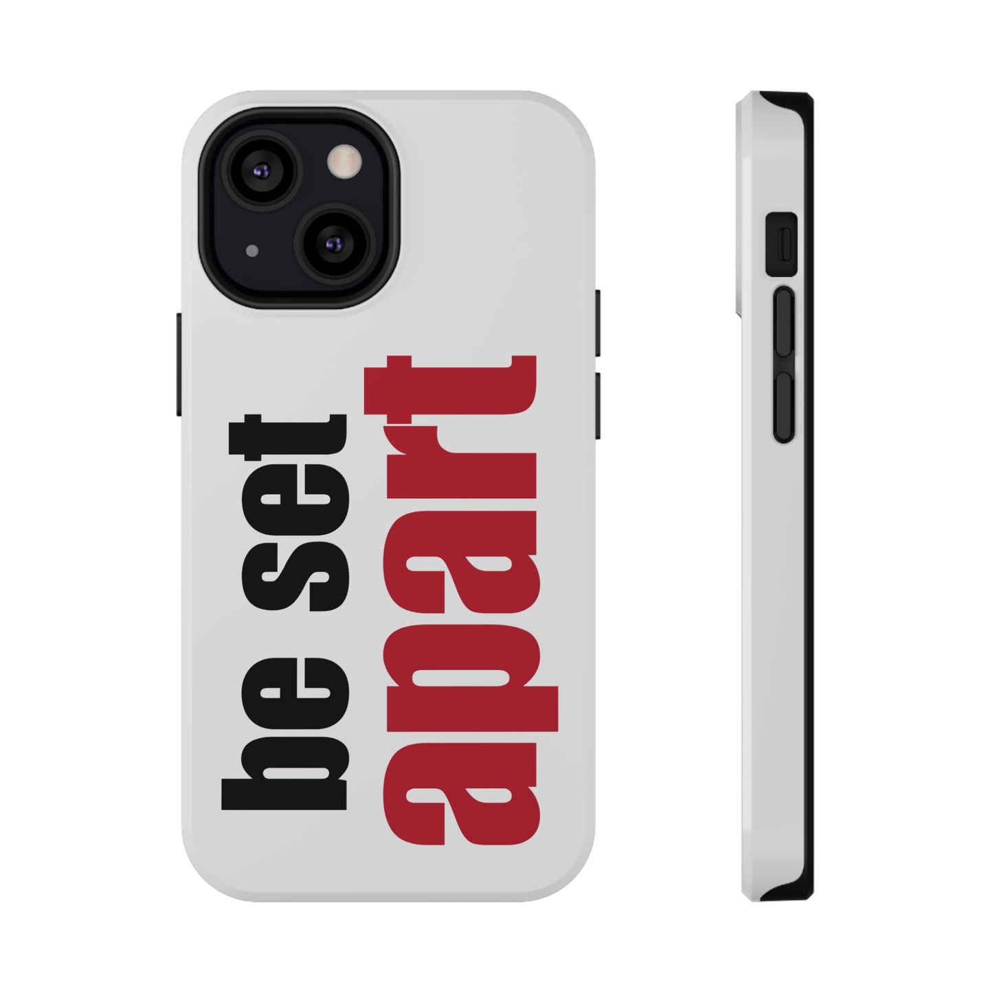 Be Set Apart White Phone Case