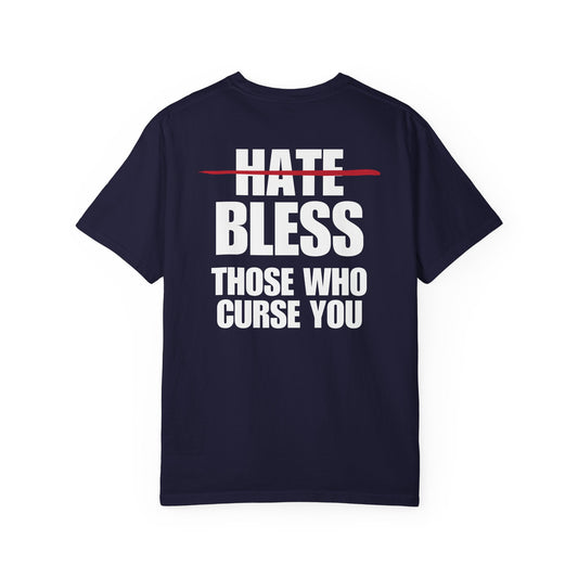 Bless Those Who Curse You White Logo Back Lived-In T-Shirt (5 Colors)