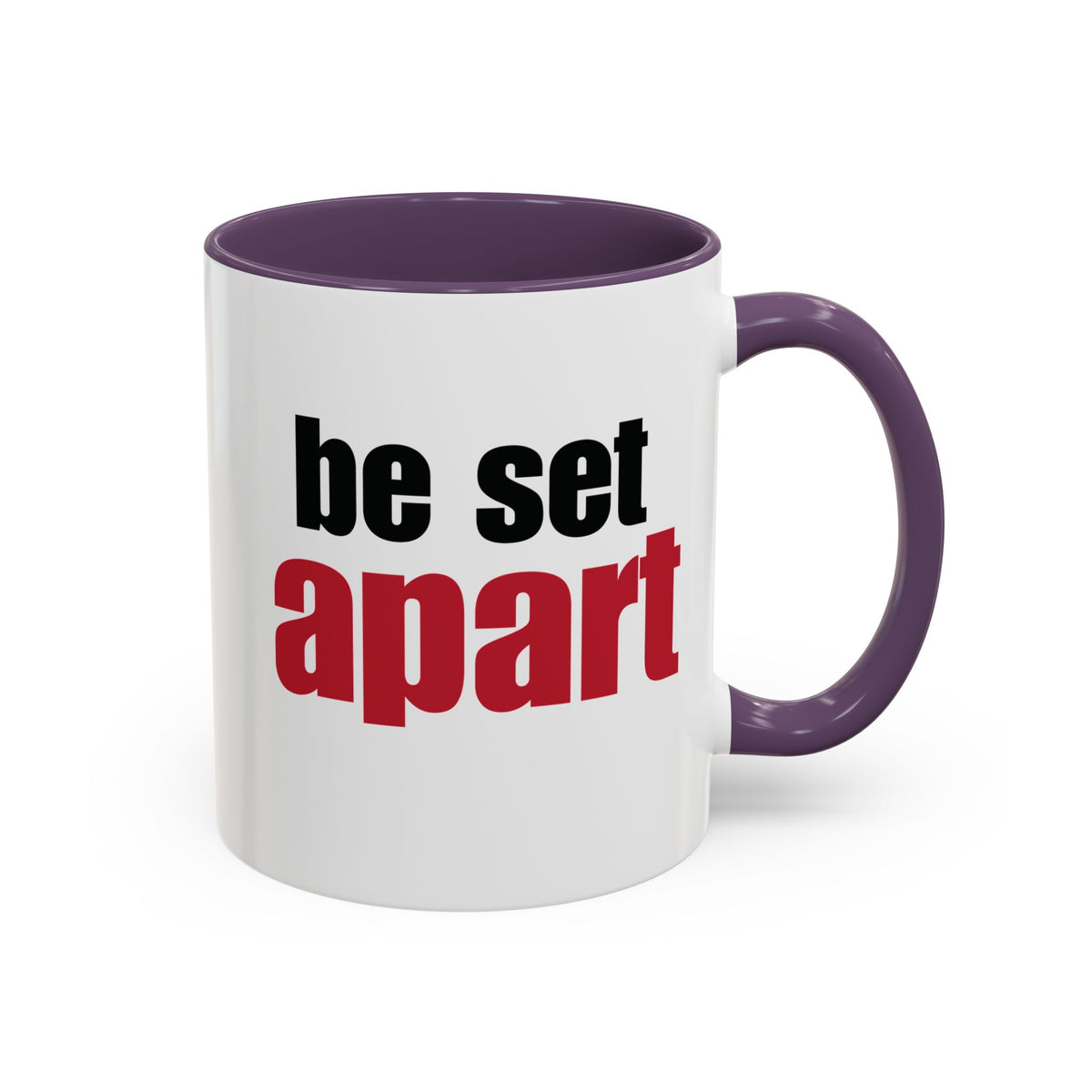 Be Set Apart Accent Mug (2 Sizes)(8 Colors)