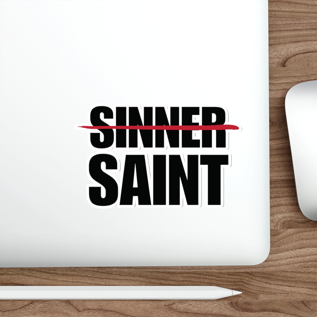 Sinner To Saint Sticker (5 Sizes)