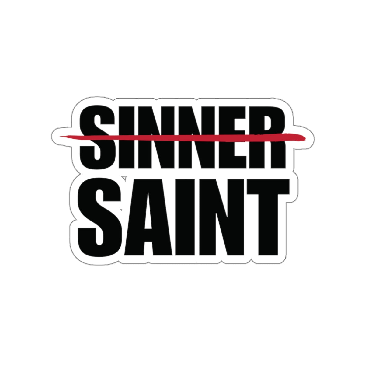 Sinner To Saint Sticker (5 Sizes)