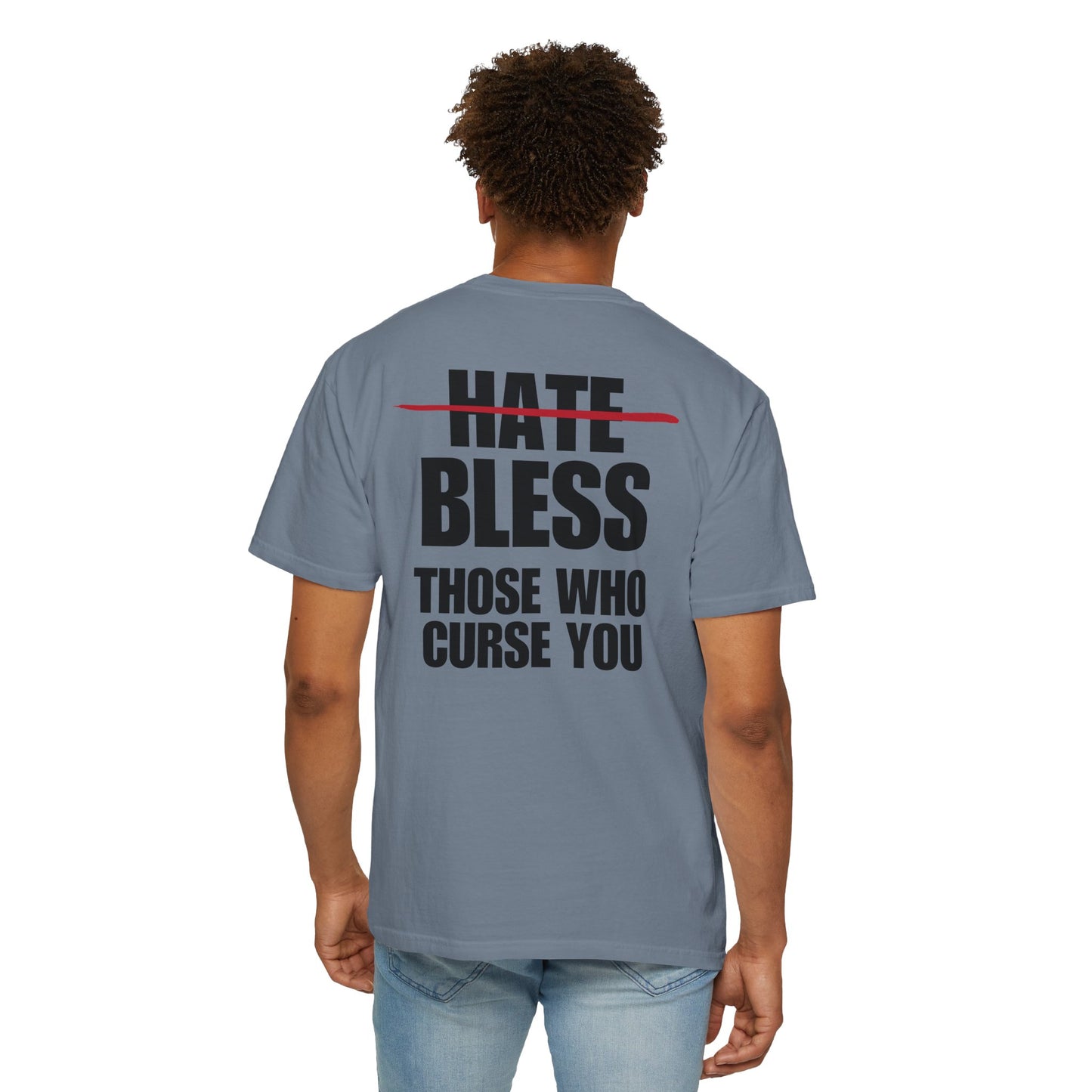 Bless Those Who Curse You Back Lived-In T-Shirt (4 Colors)