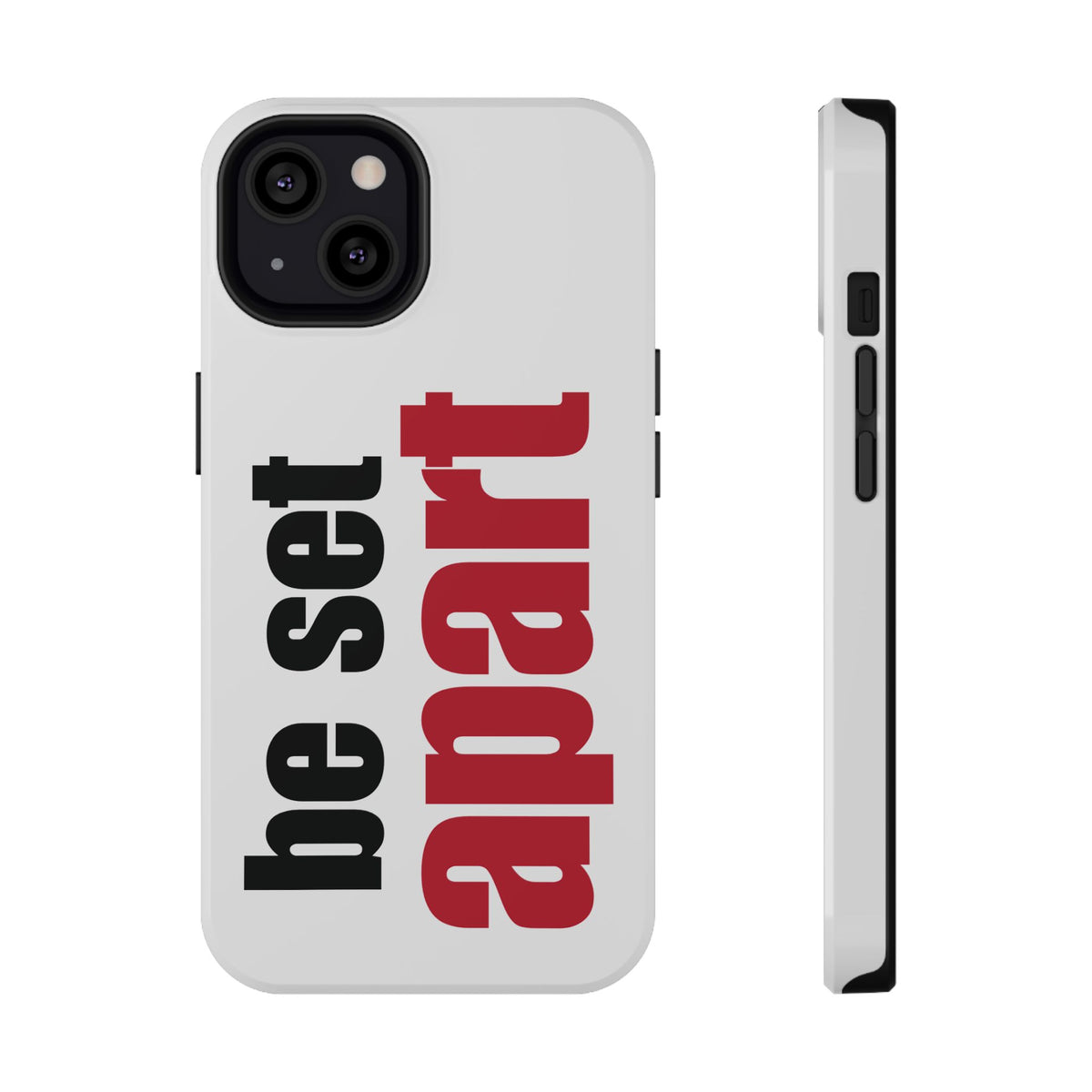 Be Set Apart White Phone Case