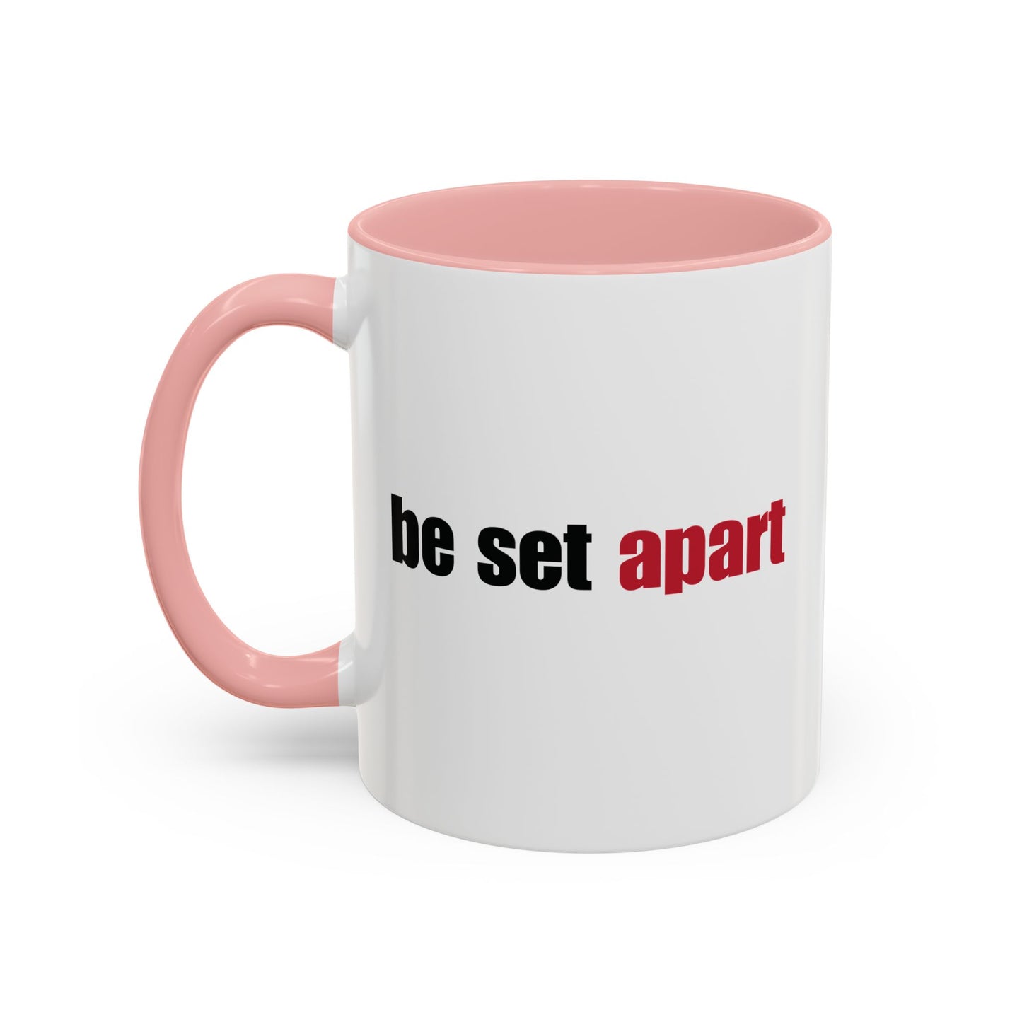Be Set Apart Combo Accent Mug (2 Sizes)(8 Colors)