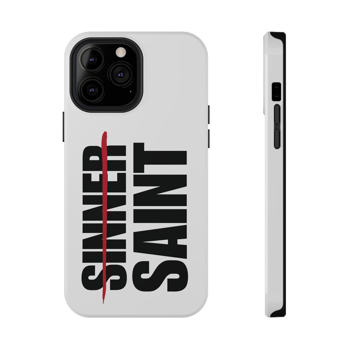 Sinner To Saint White Phone Case