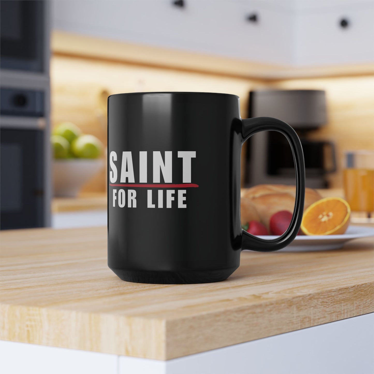 Saint for Life Black Mug (2 Sizes)