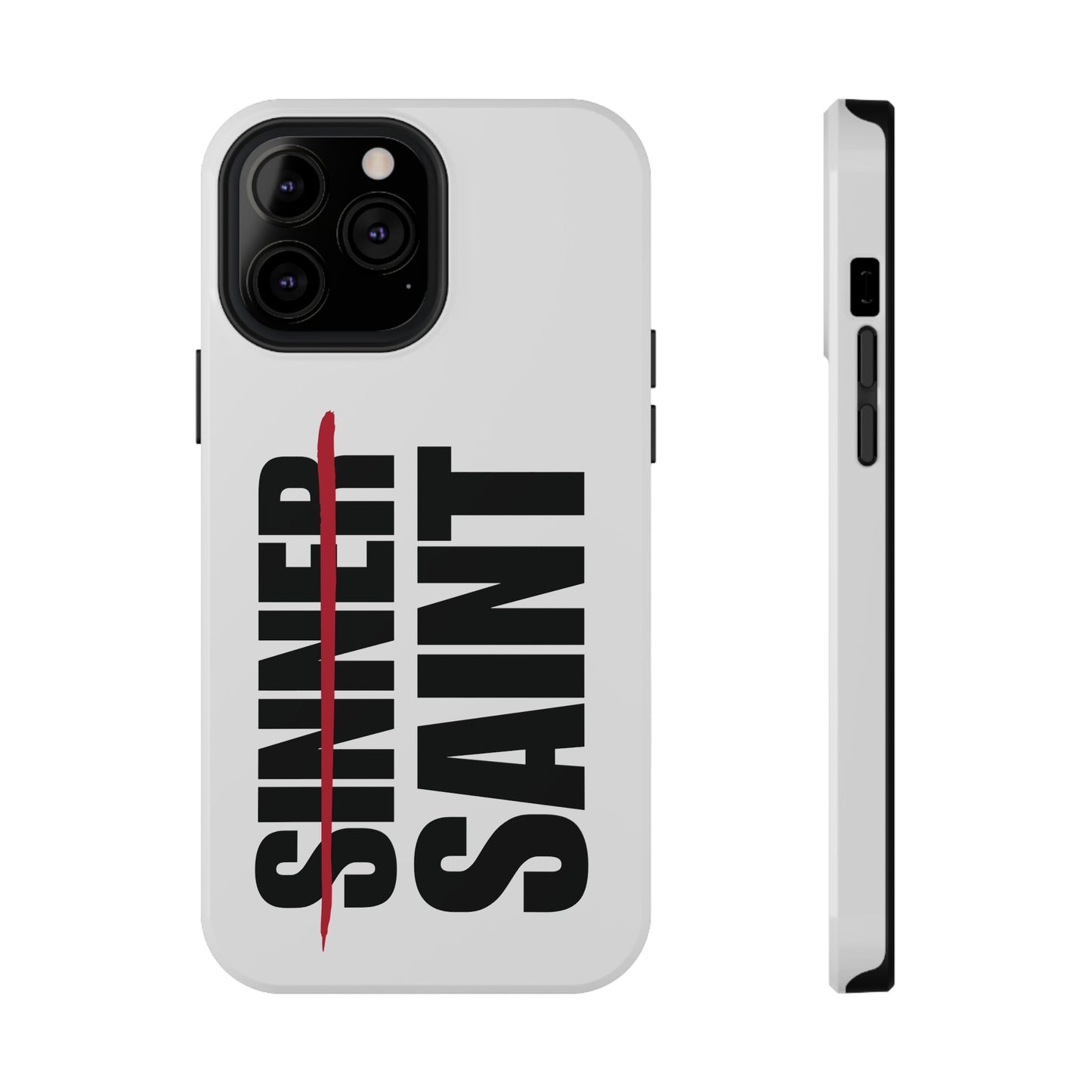 Sinner To Saint White Phone Case