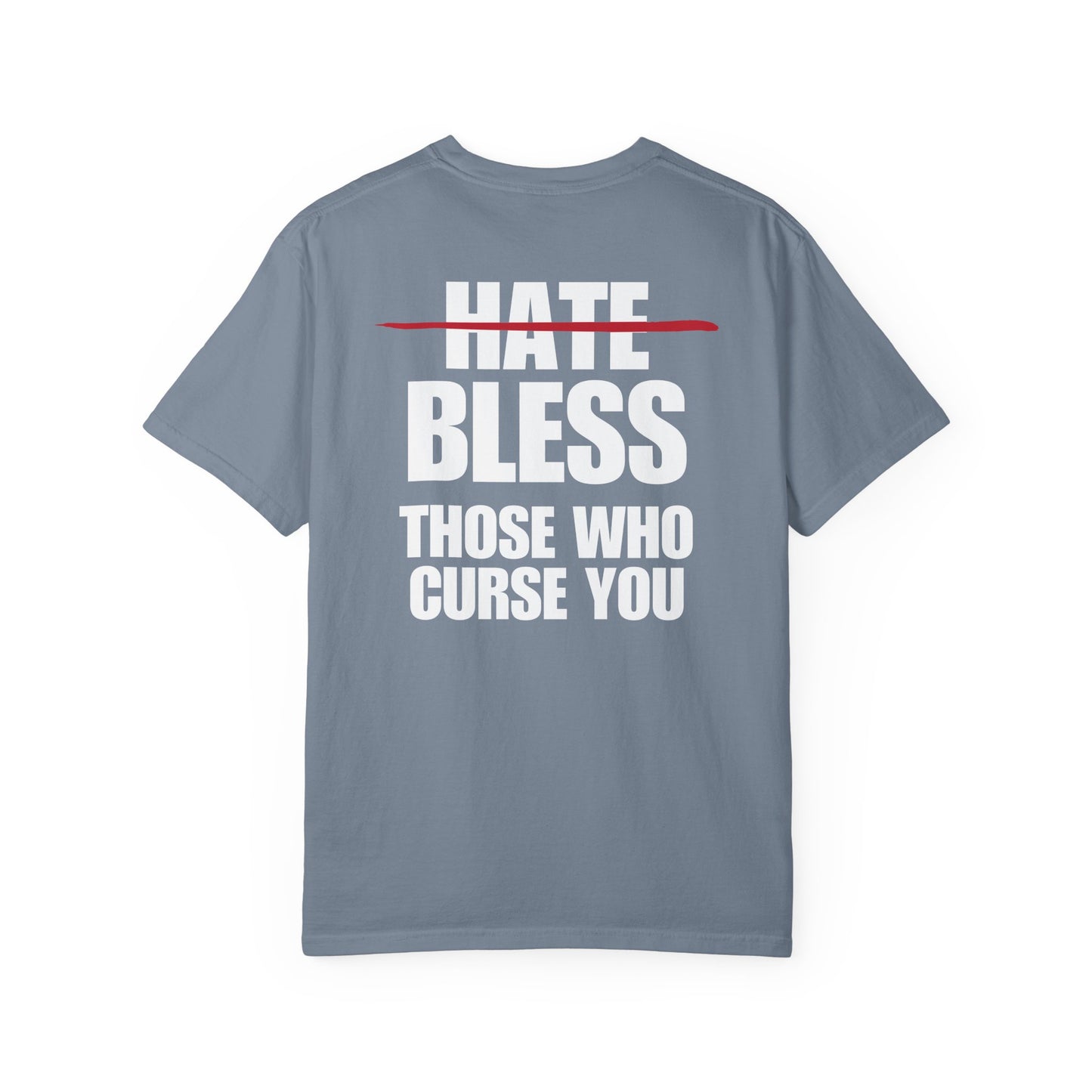 Bless Those Who Curse You White Logo Back Lived-In T-Shirt (5 Colors)