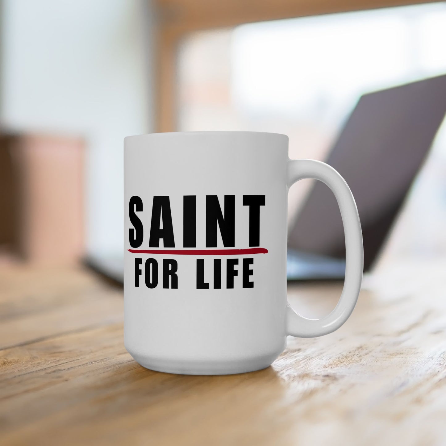 Saint For Life White Mug (2 Sizes)