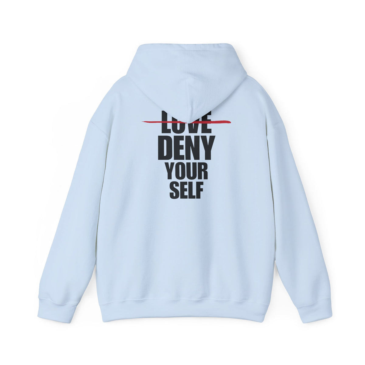 Deny Your Self Hoodie (3 Colors)
