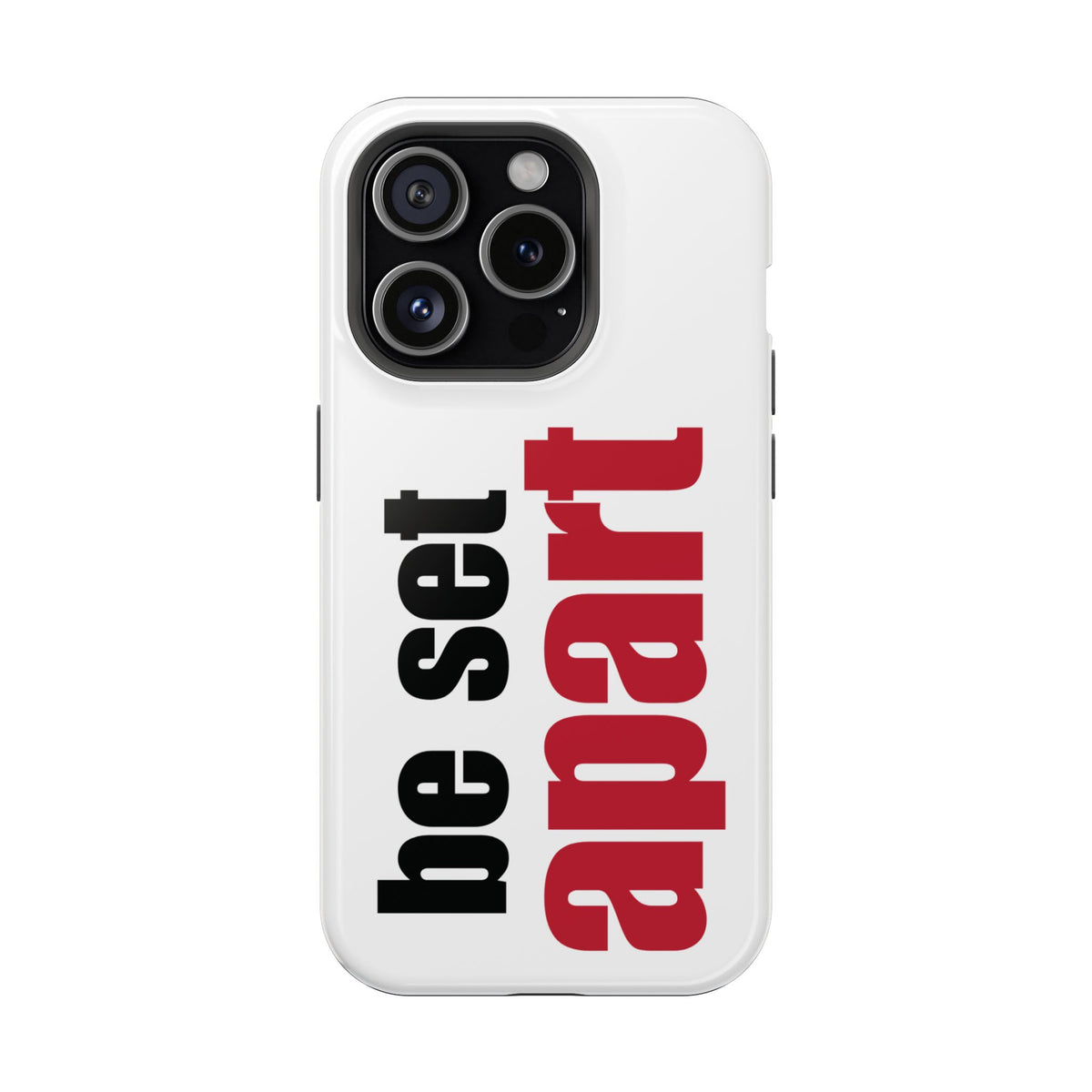 Be Set Apart White Phone Case