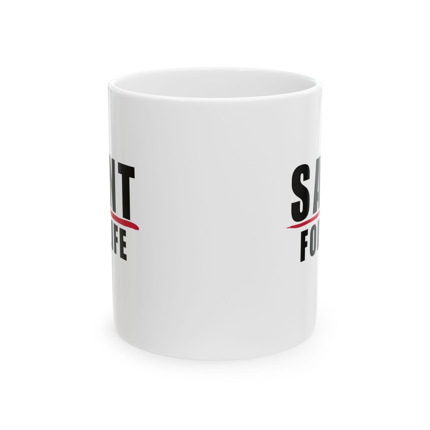 Saint For Life White Mug (2 Sizes)