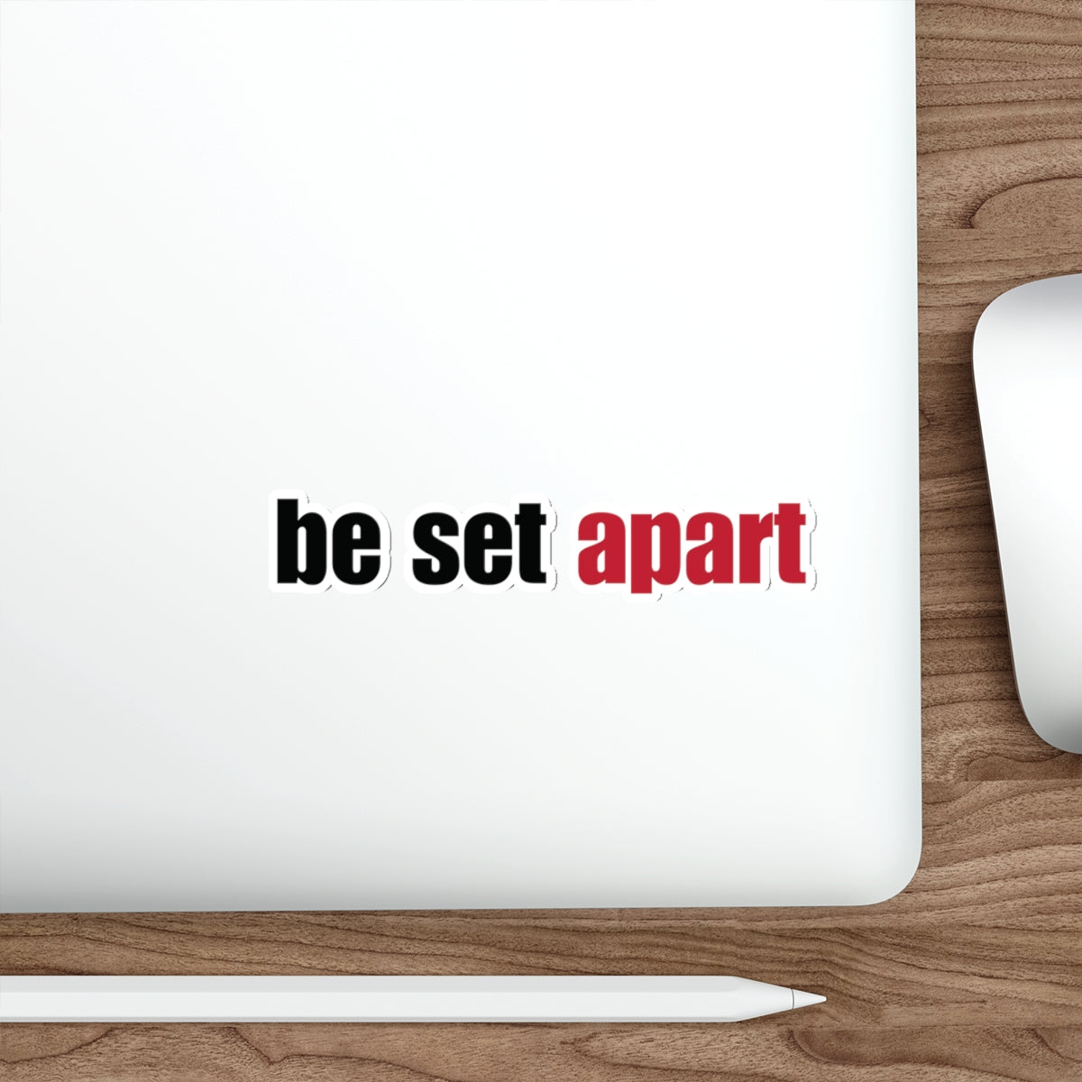 Be Set Apart Sticker (5 Sizes)
