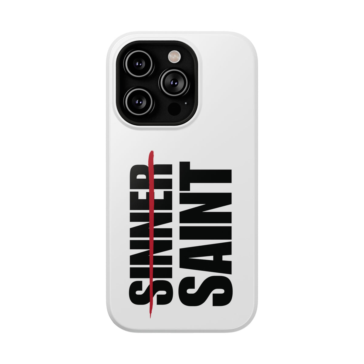 Sinner To Saint White Phone Case