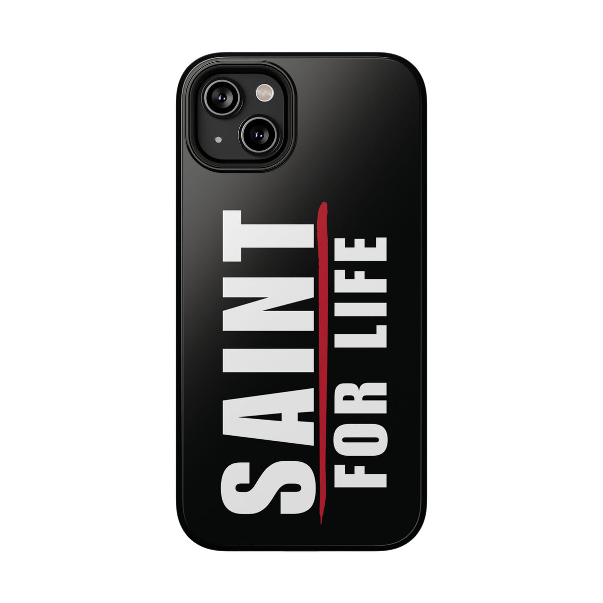 Saint For Life White Logo Black Phone Case