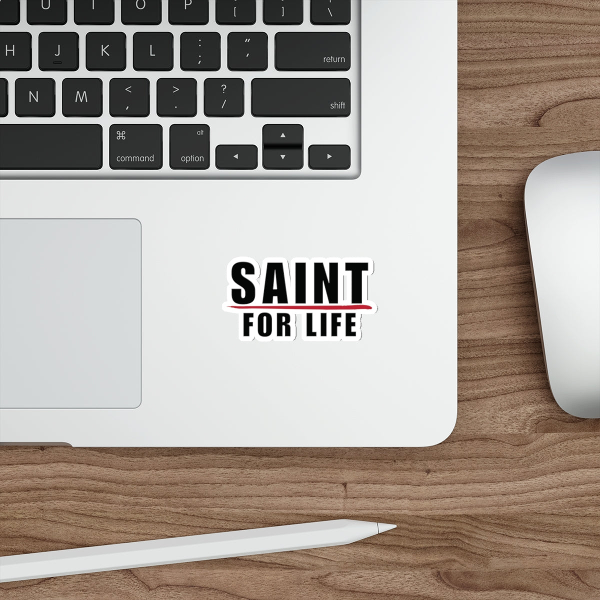 Saint For Life Sticker (5 Sizes)
