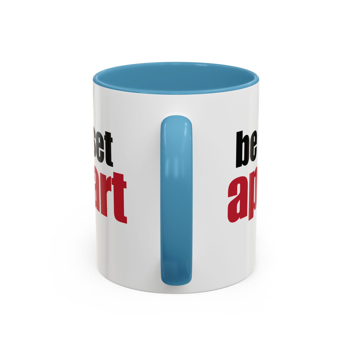 Be Set Apart Accent Mug (2 Sizes)(8 Colors)