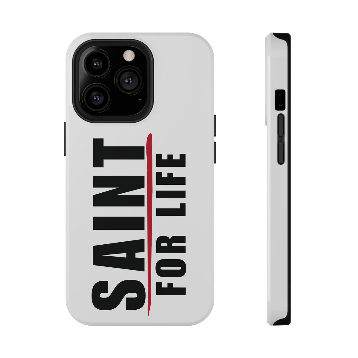 Saint For Life White Phone Case