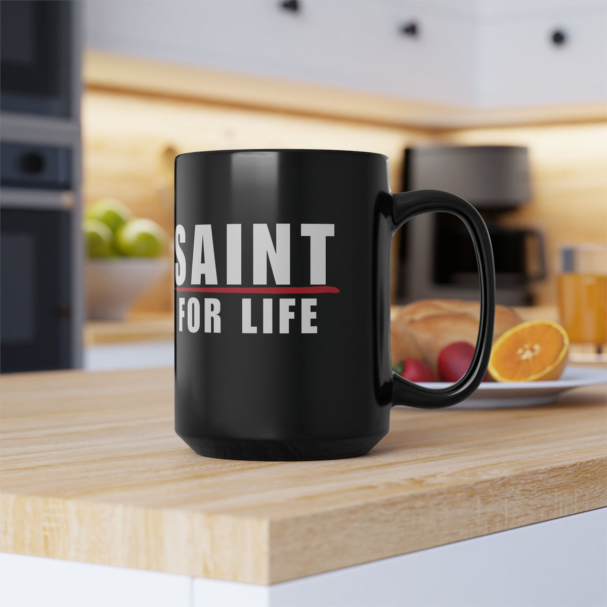 Saint for Life Black Mug (2 Sizes)