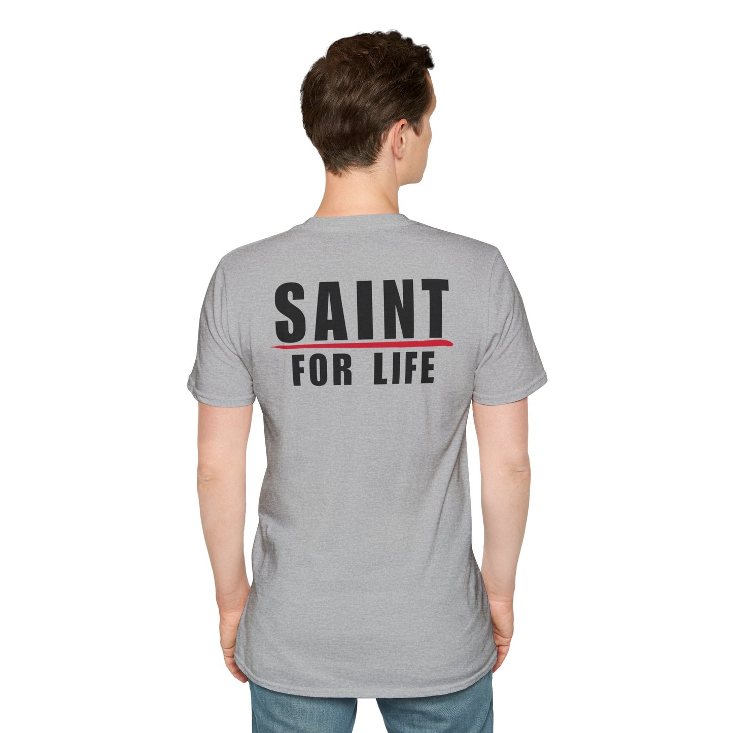 Saint For Life Back Classic T-Shirt (4 Colors)