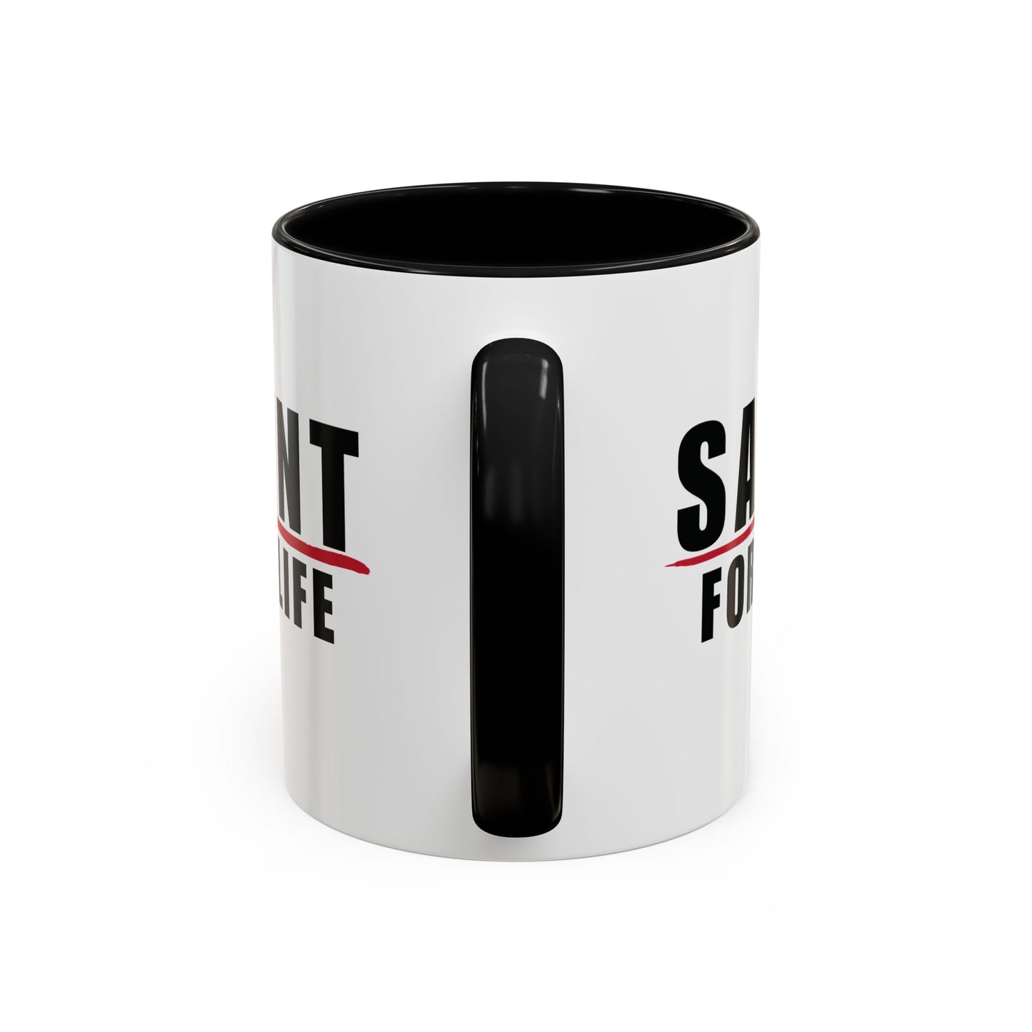 Saint For Life Accent Mug (2 Sizes)(8 Colors)