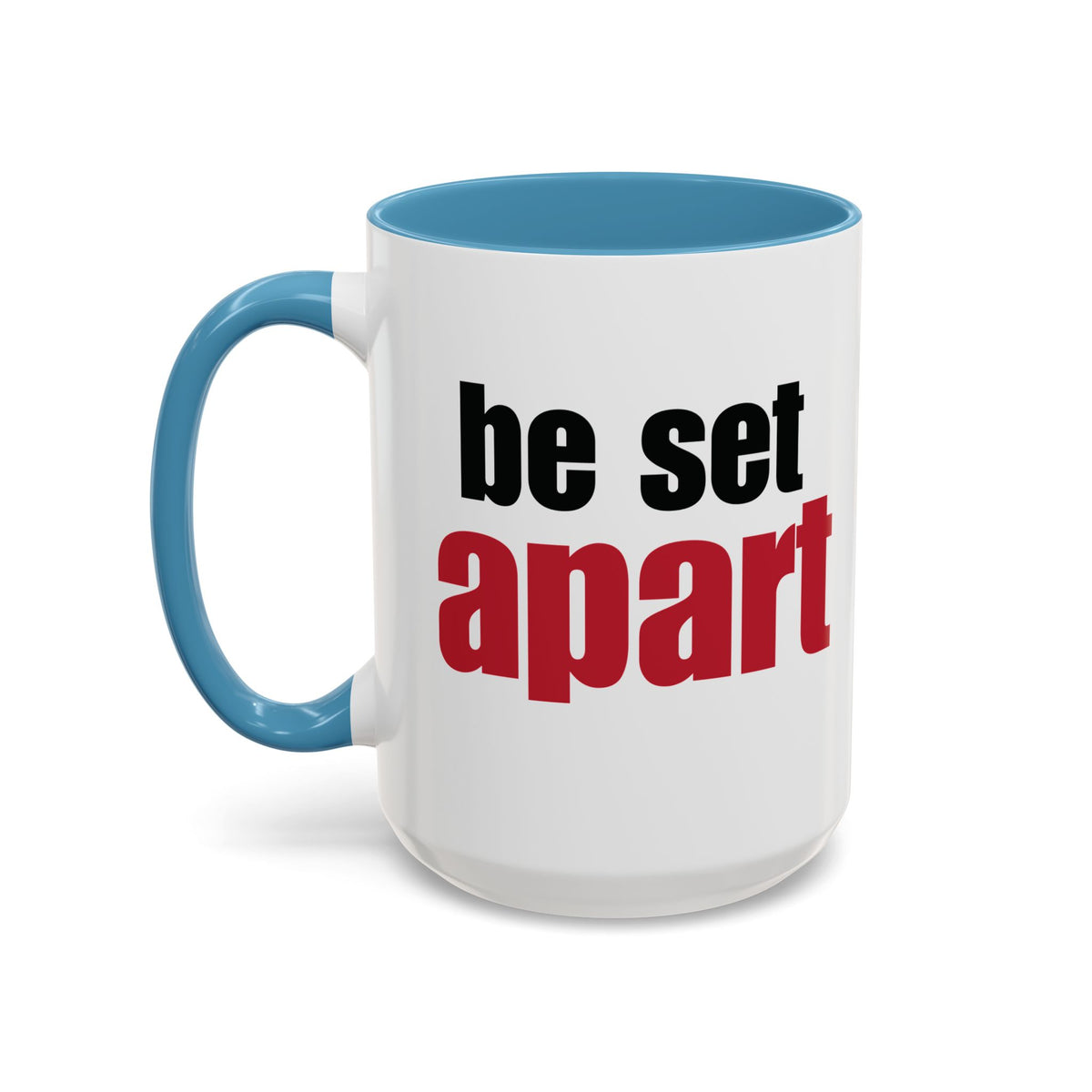 Be Set Apart Accent Mug (2 Sizes)(8 Colors)