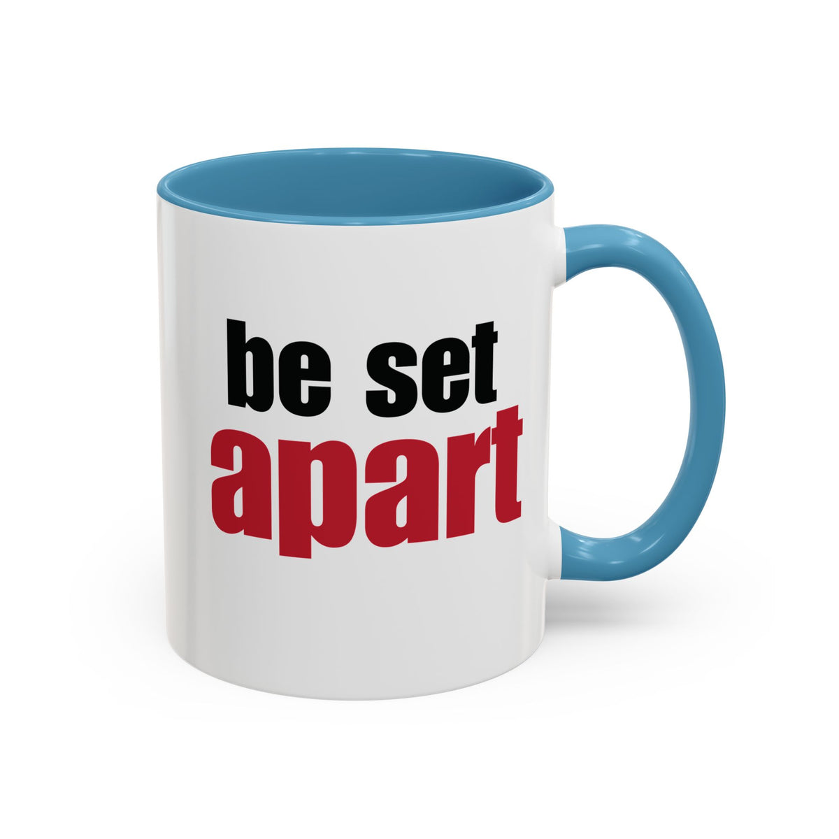 Be Set Apart Accent Mug (2 Sizes)(8 Colors)