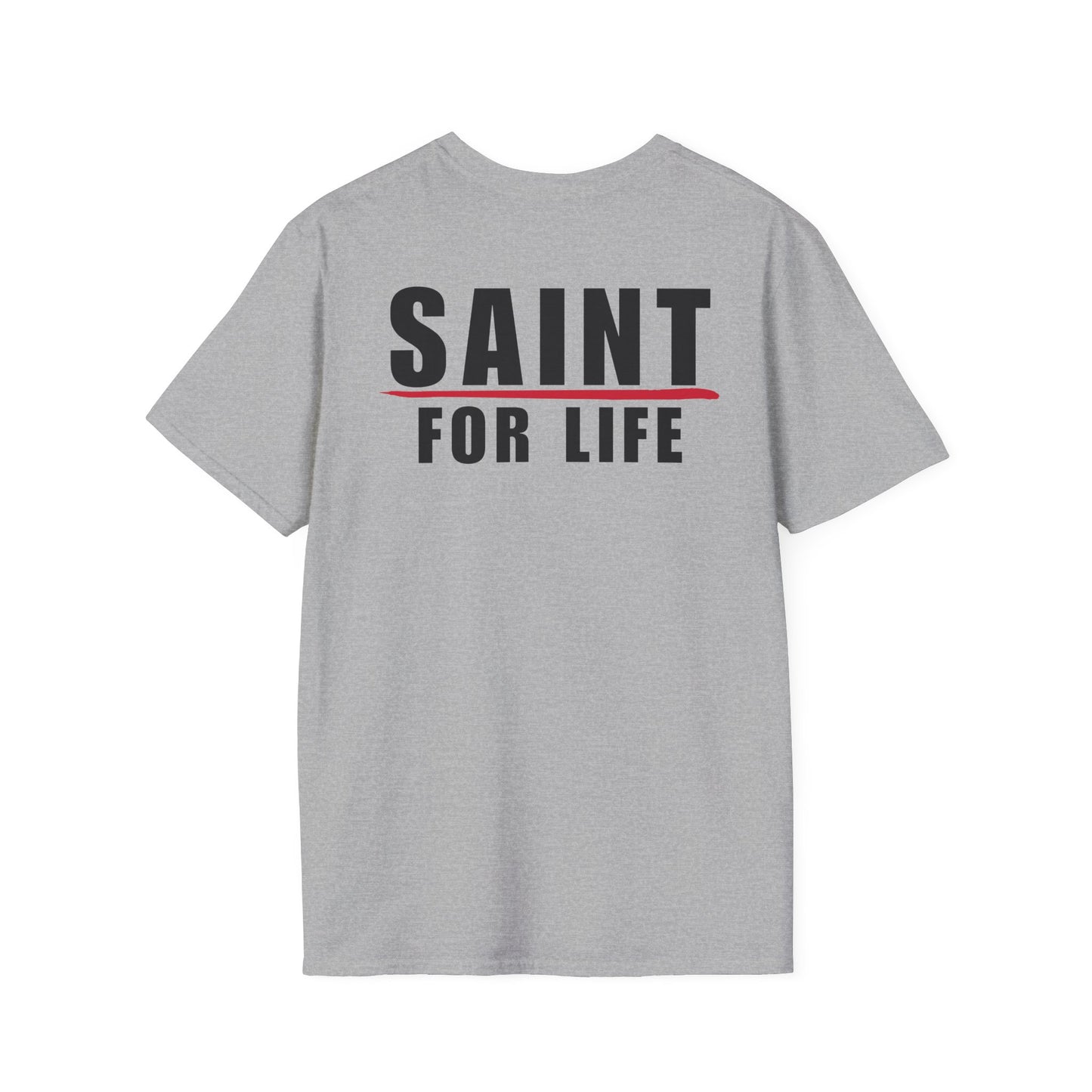 Saint For Life Back Classic T-Shirt (4 Colors)