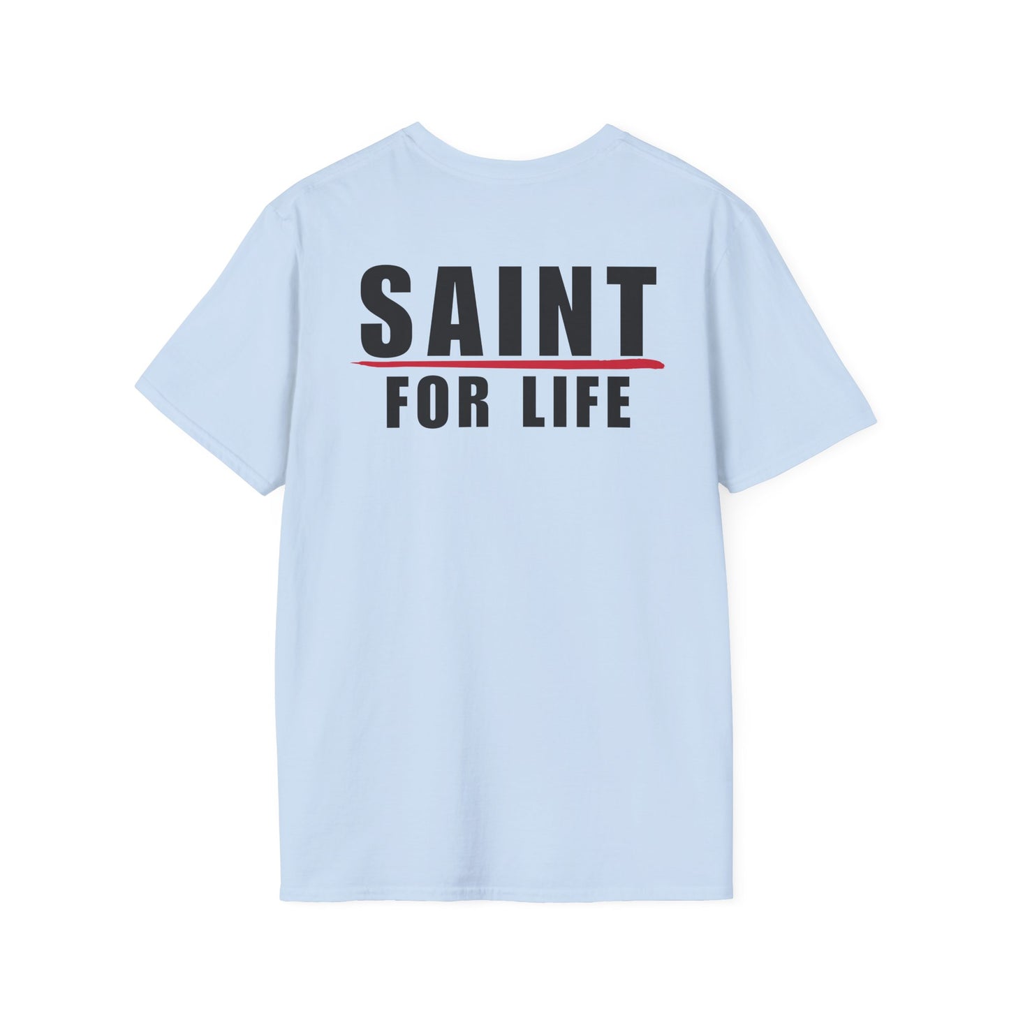 Saint For Life Back Classic T-Shirt (4 Colors)