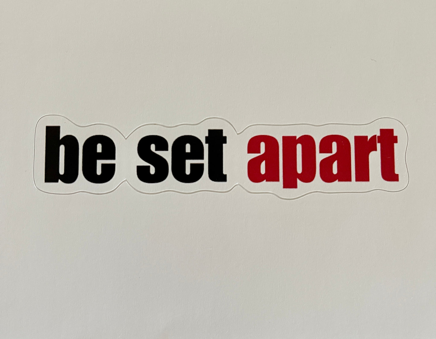 Be Set Apart Decal Sticker (4 Sizes)